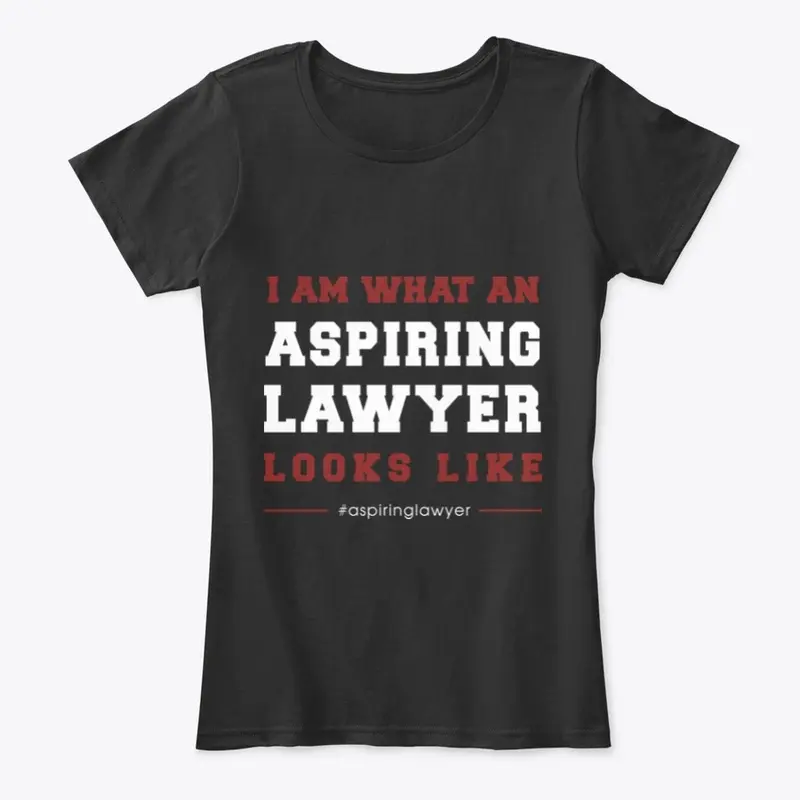 I AM WHAT AN ASPIRING LAWYER LOOKS LIKE