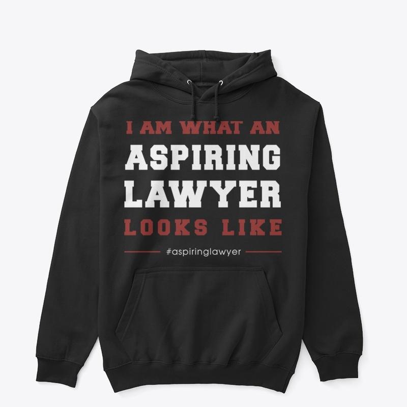 I AM WHAT AN ASPIRING LAWYER LOOKS LIKE